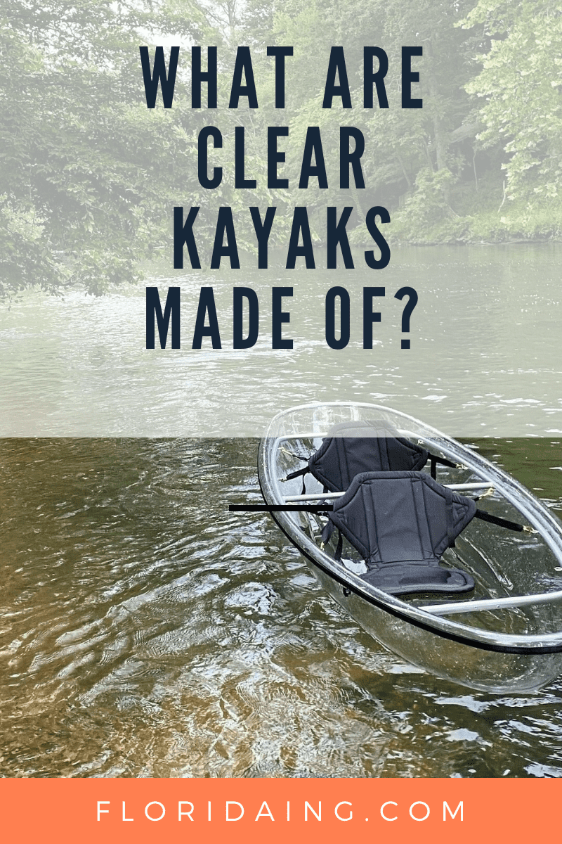 What are clear bottom kayaks made of?